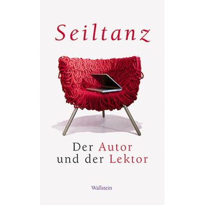 Seiltanz, Gebundene Ausgabe von , Wallstein Verlag, 978-3-8353-0741-4