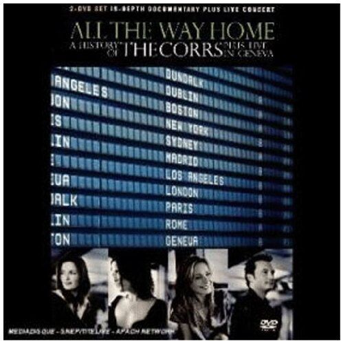 The Corrs - All The Way Home: The History Of The Corrs [2 DVDs] - Preis vom 08.10.2026 07:26:42 h