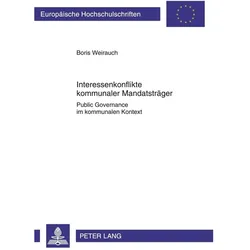 Interessenkonflikte kommunaler Mandatsträger, Fachbücher von Boris Weirauch