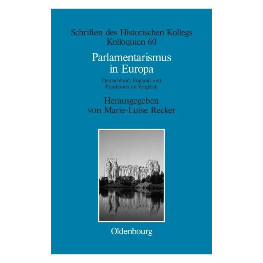 De Gruyter Parlamentarismus in Europa (Deutsch, Hardcover) (67826320)