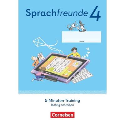 Sprachfreunde 4. Schuljahr. 5-Minuten-Training - Arbeitsheft Richtig schreiben - Östliche Bundesländer und Berlin, Taschenbuch von , Cornelsen Verlag