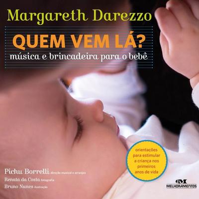 Quem vem lá - Margareth Darezzo, Audio, 9786555390216