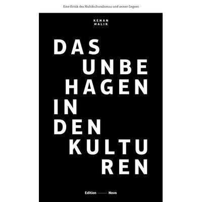 Das Unbehagen in den Kulturen, Taschenbuch von Kenan Malik, Alexander Horn Publikationen, 978-3-944610-37-5