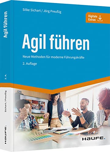 Silke Sichart - Agil führen: Neue Methoden für moderne Führungskräfte (Haufe Fachbuch) - Preis vom 09.10.2026 07:28:09 h