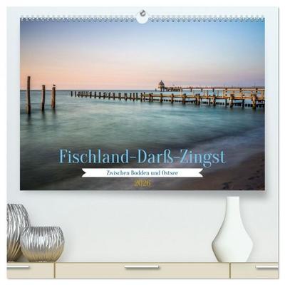 Fischland-Darß-Zingst - Zwischen Bodden und Ostsee (hochwertiger Premium Wandkalender 2026 DIN A2 quer), Kunstdruck in Hochglanz