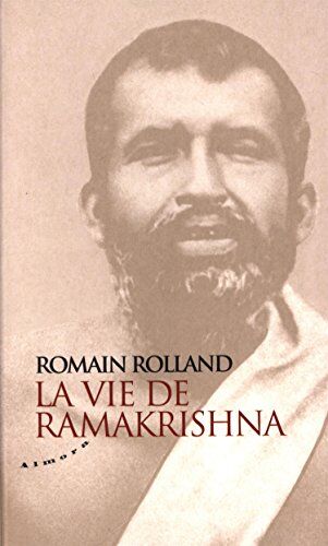 Romain Rolland - Essai sur la mystique et l'action de l'Inde vivante. Vol. 1. La vie de Ramakrishna - Preis vom 04.10.2026 03:51:26 h