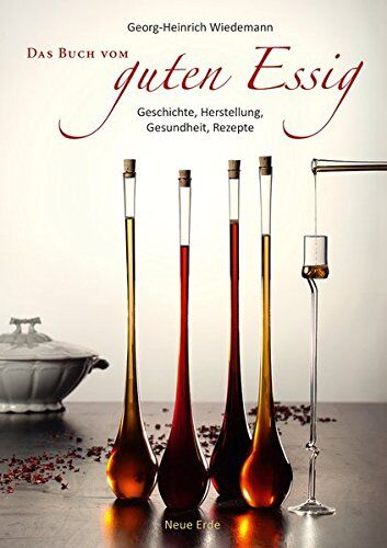 Georg-Heinrich Wiedemann - Das Buch vom guten Essig: Geschichte, Herstellung, Gesundheit, Rezepte - Preis vom 09.10.2026 07:28:09 h