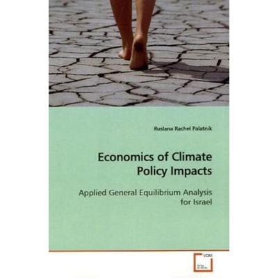 Palatnik, R: Economics of Climate Policy Impacts, Taschenbuch von Ruslana Rachel Palatnik, VDM, 978-3-639-15498-6