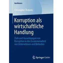 Korruption als wirtschaftliche Handlung, Fachbücher von Christopher Redwitz