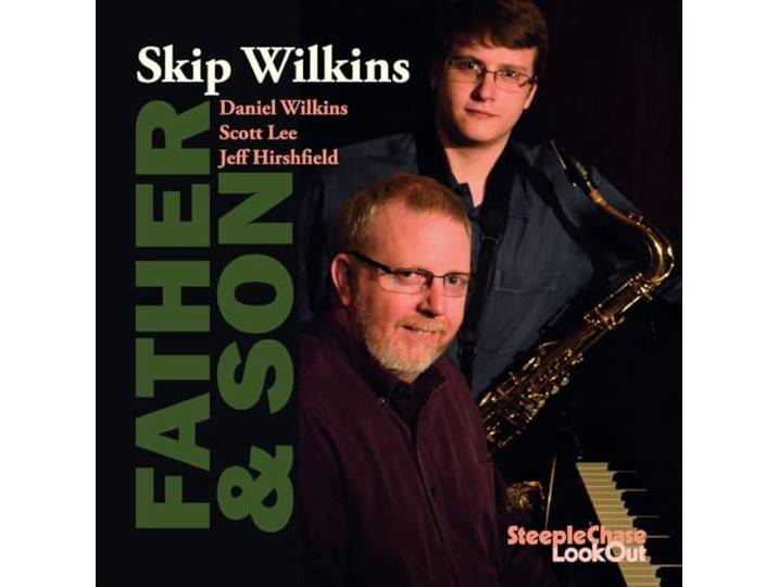 Skip Wilkins - Father & Son
