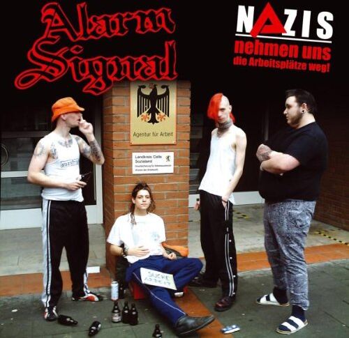 Alarmsignal - Nazis nehmen uns die Arbeitsplätze weg - Preis vom 09.10.2026 07:28:09 h