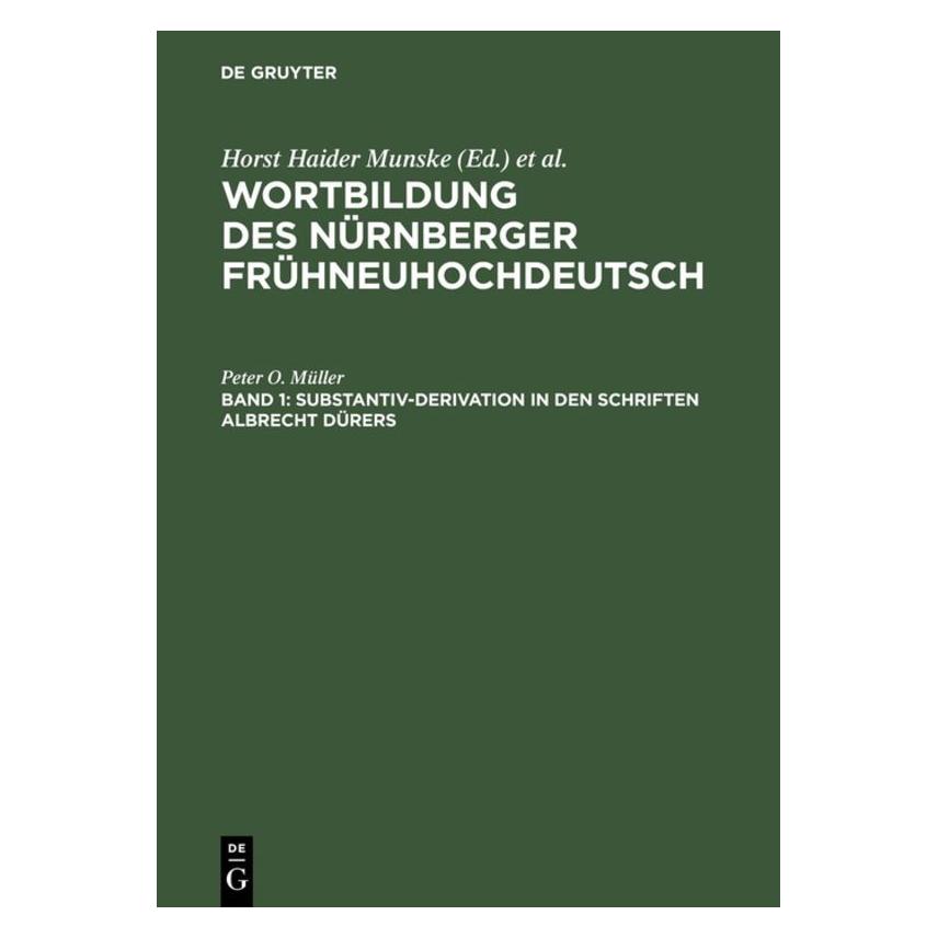De Gruyter Substantiv-Derivation in den Schriften Albrecht Dürers (Deutsch, Hardcover, Peter O. Müller) (8154755)