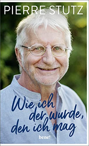 Pierre Stutz - Wie ich der wurde, den ich mag: Die bewegende Autobiografie eines der gefragtesten spirituellen Lehrer unserer Zeit – zum 70. Geburtstag von Pierre Stutz - Preis vom 02.10.2026 23:42:20 h