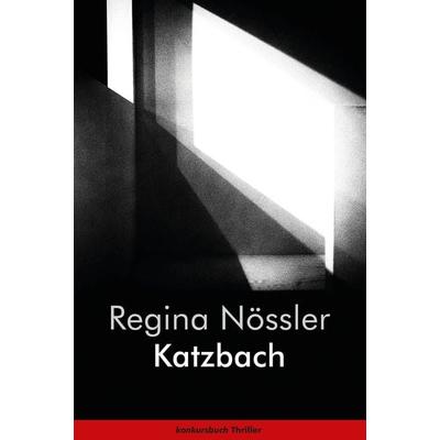 Katzbach, Taschenbuch von Regina Nössler, Konkursbuch, 978-3-88769-593-4