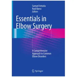 Essentials In Elbow Surgery, Fachbücher von Raúl Barco, Samuel Antuña