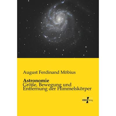 Astronomie, Taschenbuch von August Ferdinand Möbius, Vero Verlag, 978-3-95610-873-0
