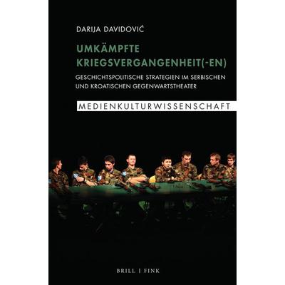 Umkämpfte Kriegsvergangenheit(-en), Gebundene Ausgabe von Darija Davidović, Brill | Fink, 978-3-7705-6931-1