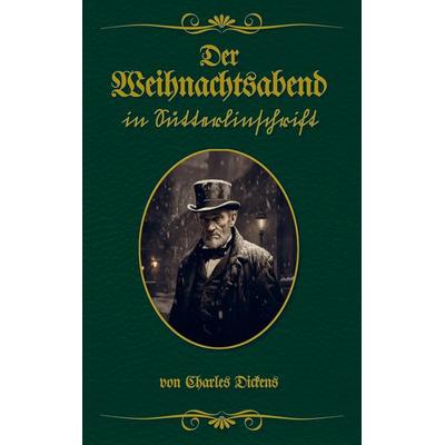 Der Weihnachtsabend in Sütterlinschrift, Taschenbuch von Buchschmied ., Buchschmied Verlag, 978-94-037-5931-9