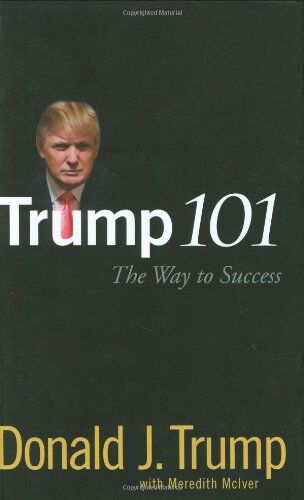 Trump, Donald J. - Trump 101: The Way to Success - Preis vom 09.10.2026 07:28:09 h