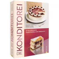 Die Konditorei, Ratgeber von Jennifer Braun, Johannes J. Arens, Matthias Ludwigs