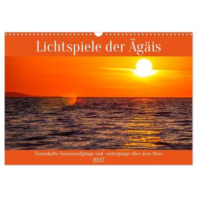 Lichtspiele der Ägäis (Wandkalender 2027 DIN A3 quer), CALVENDO Monatskalender