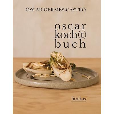 Oscar koch(t)buch, Sonstige von Oscar Germes-Castro, Limbus Verlag, 978-3-99039-210-2