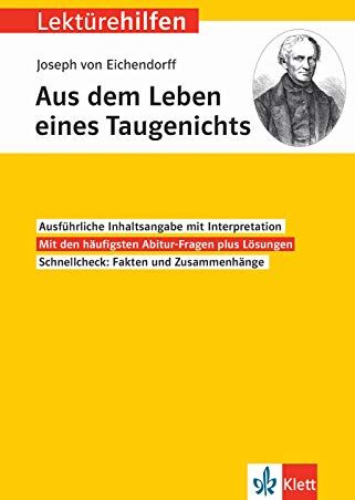 Eichendorff, Joseph Frhr. von - Klett Lektürehilfen Joseph von Eichendorff, Aus dem Leben eines Taugenichts: Interpretationshilfe für Oberstufe und Abitur - Preis vom 12.10.2026 11:37:12 h