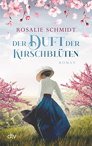 Rosalie Schmidt - Der Duft der Kirschblüten: Roman - Preis vom 17.10.2026 19:25:27 h