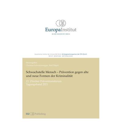 Schwachstelle Mensch – Prävention gegen alte und neue Formen der Kriminalität, Taschenbuch von Stefan Giger,Oliver Hirschi,Marc