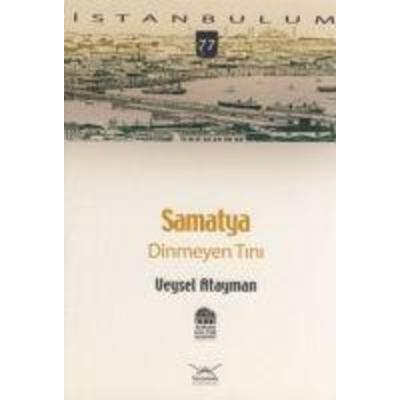 Samatya Dinmeyen Tini, Taschenbuch von Veysel Atayman, Heyamola Yayinlari, 978-605--430759-3