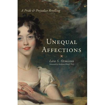 Unequal Affections, Gebundene Ausgabe von Lara S. Ormiston, Simon & Schuster UK Ltd, 978-1-62636-100-3