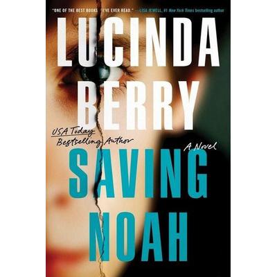 Saving Noah (Standard Edition), Taschenbuch von Lucinda Berry, Sourcebooks Inc