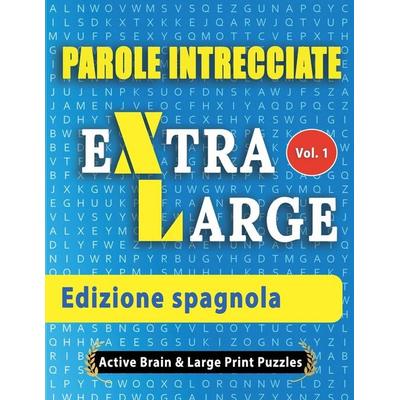 Parole Intrecciate - Edizione spagnola, Taschenbuch von Active Minds & Large Prints, Linguas Classics