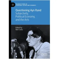 Questioning Ayn Rand, Fachbücher von Neil Cocks
