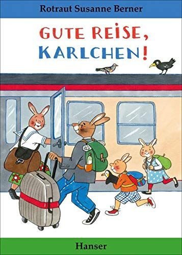 Berner, Rotraut Susanne - Gute Reise, Karlchen! - Preis vom 30.09.2026 09:01:18 h
