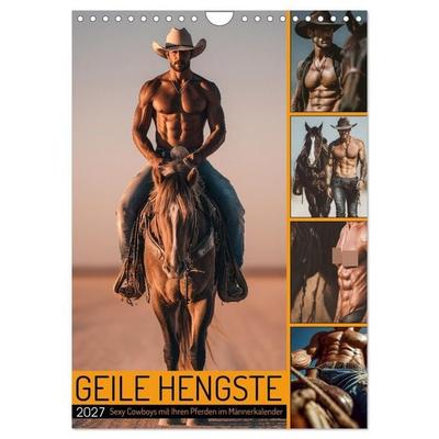 GEILE HENGSTE - Sexy Cowboys mit Ihren Pferden im Männerkalender (Wandkalender 2027 DIN A4 hoch), CALVENDO Monatskalender