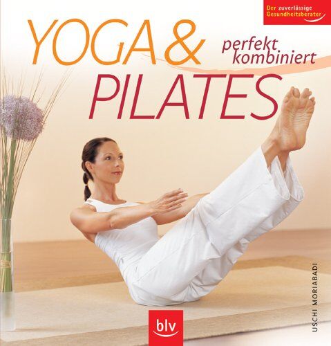 Uschi. Moriabadi - Yoga & Pilates - perfekt kombiniert - Preis vom 09.10.2026 07:28:09 h