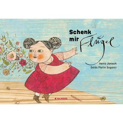 Schenk mir Flügel, Gebundene Ausgabe von Heinz Janisch, G&G Verlag, Kinder- und Jugendbuch, 978-3-7074-5212-9