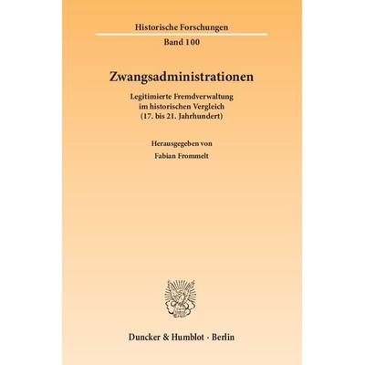 Zwangsadministrationen., Taschenbuch von , Duncker & Humblot, 978-3-428-14229-3