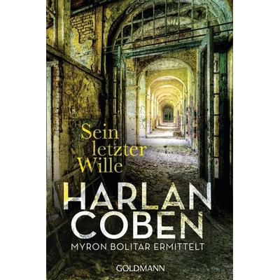 Sein letzter Wille - Myron Bolitar ermittelt, Taschenbuch von Harlan Coben, Goldmann