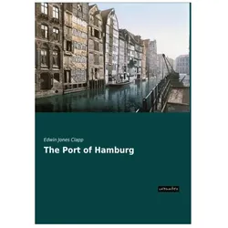 The Port of Hamburg, Ratgeber von Edwin Jones Clapp