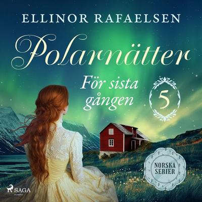 För sista gången - Ellinor Rafaelsen, Audio, 9788727227726