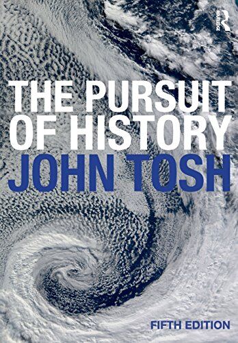 John Tosh - The Pursuit of History: Aims, Methods and New Directions in the Study of Modern History - Preis vom 09.10.2026 07:28:09 h
