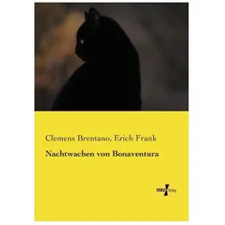 Nachtwachen von Bonaventura, Belletristik von Erich Frank, Clemens Brentano