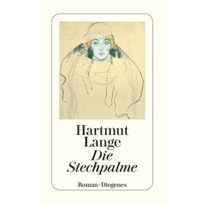 Die Stechpalme, Taschenbuch von Hartmut Lange, Diogenes, 978-3-257-23111-3