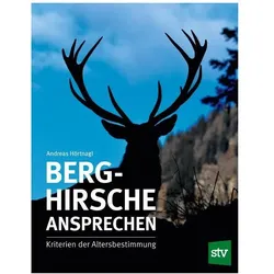 Berghirsche ansprechen, Ratgeber von Andreas Hörtnagl