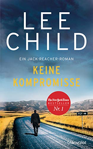 Lee Child - Keine Kompromisse: Ein Jack-Reacher-Roman (Die-Jack-Reacher-Romane, Band 20) - Preis vom 09.10.2026 07:28:09 h