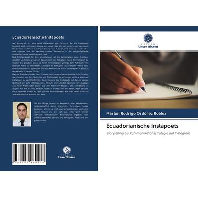 Ecuadorianische Instapoets, Taschenbuch von Marlon Rodrigo Ordóñez Roblez, Verlag Unser Wissen, 978-620-2-98955-8