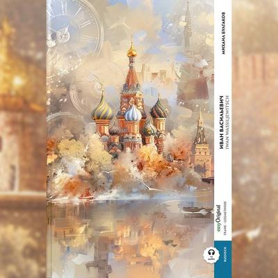 Iwan Wassiljewitsch (Buch + Audio-Online) - Frank-Lesemethode - Kommentierte zweisprachige Ausgabe Russisch-Deutsch, Set von Michail Bulgakow,