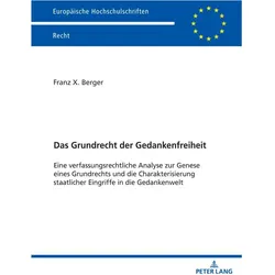 Berger:Das Grundrecht der Gedankenfreih, Fachbücher von Franz Berger
